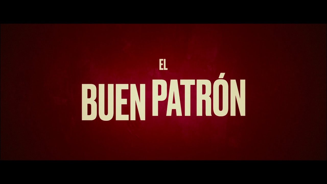 El buen patrón / The Good Boss