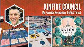 Kinfire Council: My Favorite Mechanism