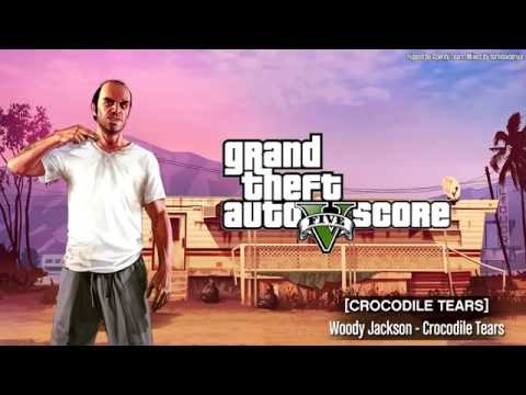 GTA V Original Score — Crocodile Tears [Minor Turbulence]