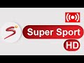 🔴 Super Sport HD | Super Sport HD TV | Super Sport Channel Info , Online Video HD