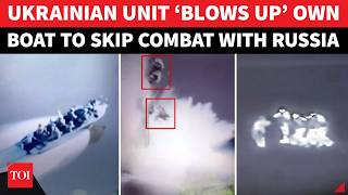 ‘1, 2, 3, Blow Up Boat To Avoid…’: Ukrainian Troops’ Shocking Act To Skip Fight With Russia | Watch