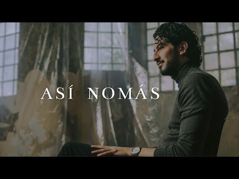 Así Nomás - Samuel Eastmond (Video Oficial)