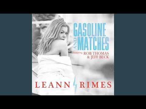 LeAnn Rimes (feat. Rob Thomas & Jeff Beck) - Gasoline and Matches (Instrumental with Backing Vocals)