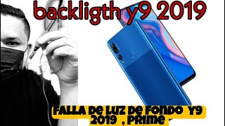 🔰falla backligth  y9 2019  Huawei  💯
