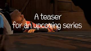 [SFM] Kit X TF2 teaser (mini movie)