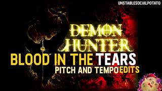 Demon Hunter - Blood In The Tears (20% Deeper Pitch) [HQ]