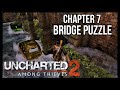 UNCHARTED 2 AMONG THIEVES | CHAPTER 7 | BRIDGE PUZZLE