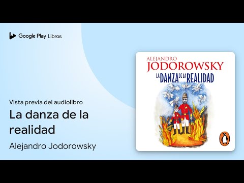 La danza de la realidad de Alejandro Jodorowsky · Vista previa del audiolibro