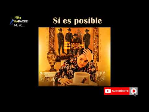 Edicion Especial - Si Es Posible (karaoke)
