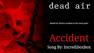 FNF: Dead Air - Accident