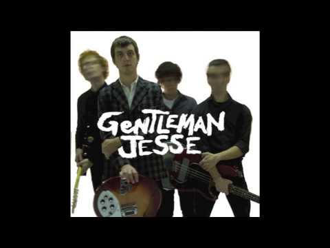 Gentleman Jesse - I Don't Wanna Know