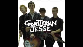Gentleman Jesse - I Don't Wanna Know