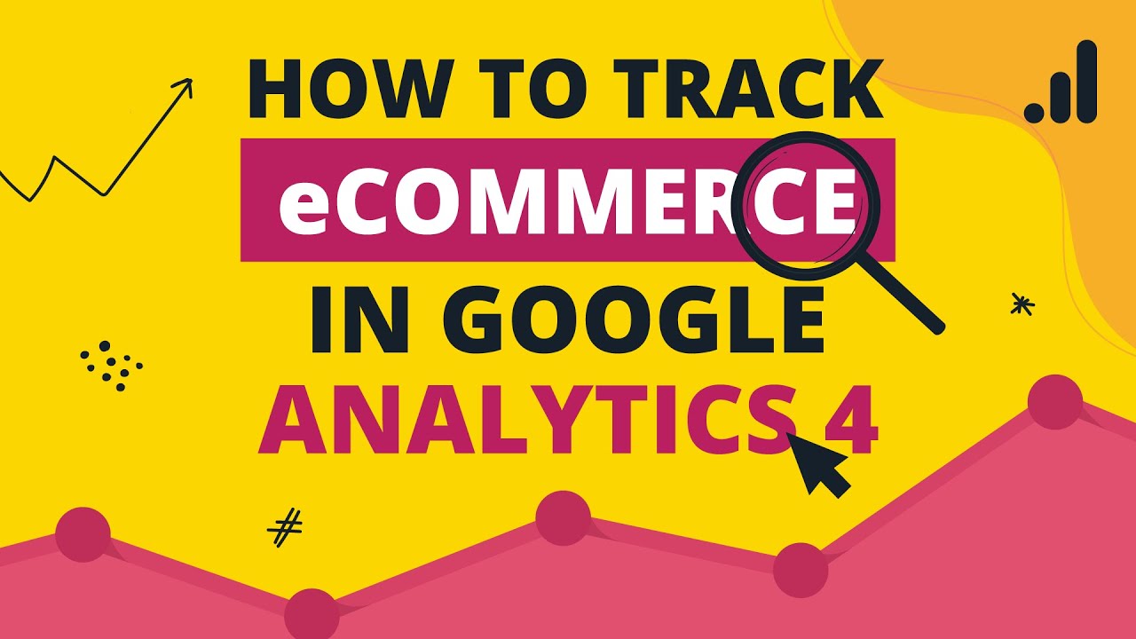 How to track eCommerce in Google Analytics 4
