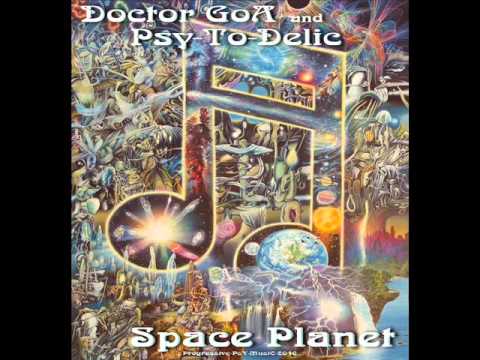 Doctor GoA & Psy To Delic - Space Planet (Progressive-PsyTrance-DJ Set) - 2016
