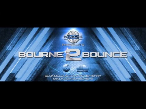 Dj Archie & Shea   Bourne2Bounce