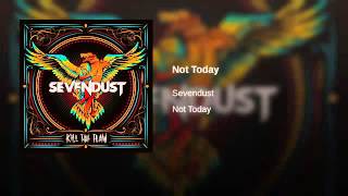 Sevendust - Not Today