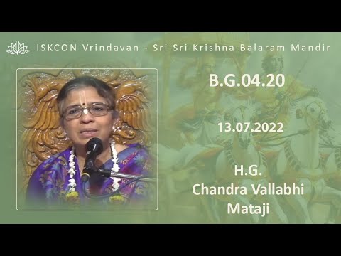 H.G. Chandra Vallabhi Mataji_B.G.04.20_13.07.2022