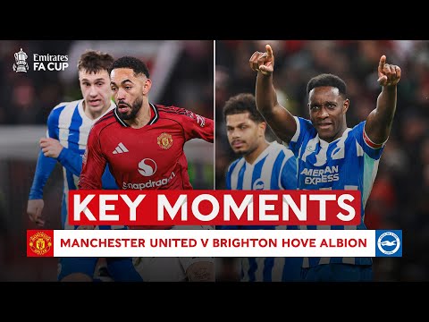 Manchester United v Brighton & Hove Albion | Key Moments | Third Round | Emirates FA Cup 2025-26