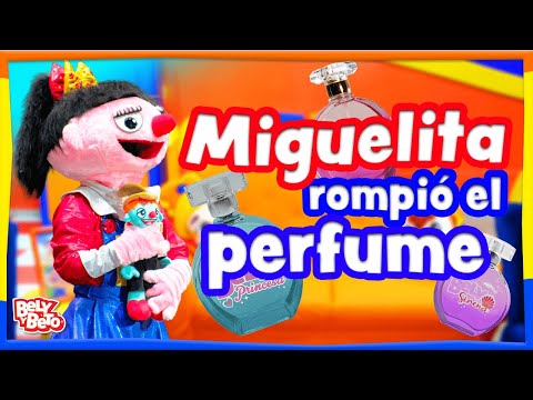 Miguelita rompió el Bely perfume - Bely y Beto