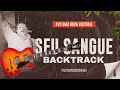 Seu Sangue Fernandinho Backing Track SEM GUITARRA Playback Para Guitarristas