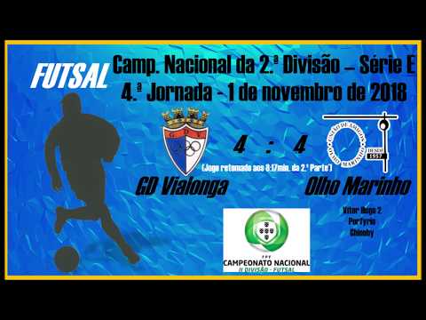 GD Vialonga 4:4 Olho Marinho (01.11.18) 2.ª Parte