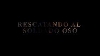 Rescatando al soldado oso - Cortometraje