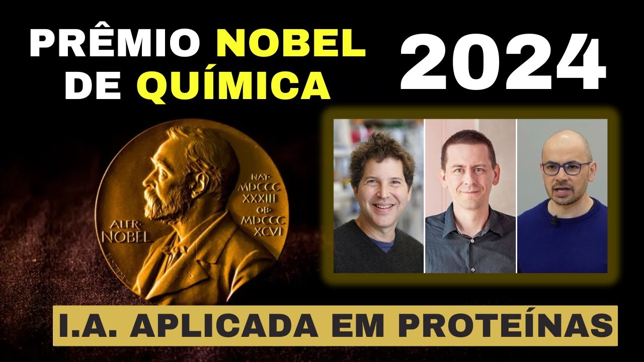 Nobel de Química 2024 - Inteligência Artificial muito além do ChatGPT