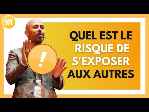 Quel est le risque de s’exposer aux autres ?