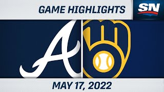 MLB Highlights | Braves vs. Brewers - May 17, 2022 by Sportsnet Canada