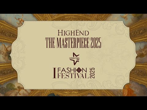 HIGHEND THE MASTERPIECE 2025
