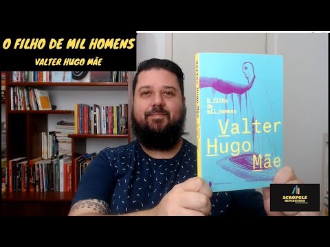 O FILHO DE MIL HOMENS - Valter Hugo Me