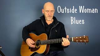 Outside Woman Blues - Guitar Lesson by Joe Murphy