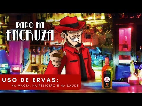 Papo na Encruza 05 - Ervas: Usos na Magia, na Religião e na Saúde.