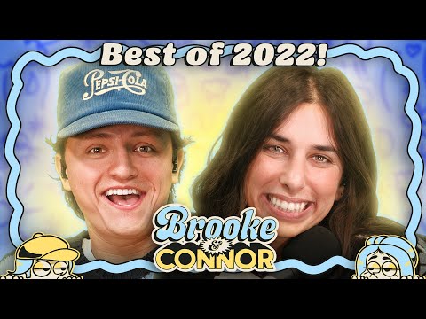 BNCMAP’s Best Of 2022 | Brooke and Connor Make a Podcast - Episode 49