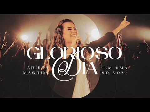 GLORIOSO DIA (AO VIVO) - ARIETA MAGRINI