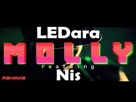 LEDara Ft. Nis - Molly ( Remake )