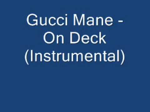 Gucci mane - On Deck (instrumental)