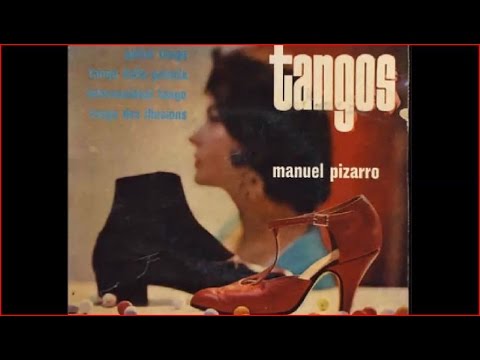MANÚEL PIZARRO   - NO HAY DERECHO   -TANGO