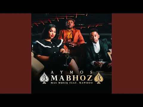 Aymos & Mas Musiq - Amabhoza (Official Audio) feat. MaWhoo