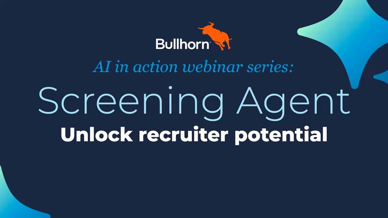 AI Staffing Software: Bullhorn Screening Agent Demo