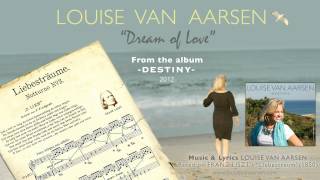 Dream Of Love (Louise Van Aarsen / Franz Liszt)