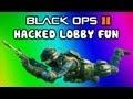 Black Ops 2 Hacked Lobby Funny Moments ...