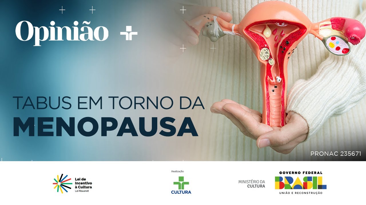 Opinião |  MENOPAUSA SEM TABUS | 21/03/2024