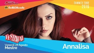 Annalisa - Potrei abituarmi @ Festival Show 2016 - Mestre