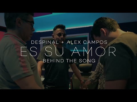 Despina Ft. Alex Campos - Es Su Amor (Behind The Song)