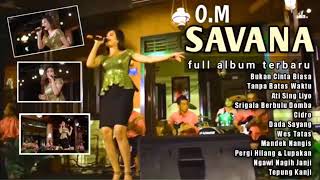 Download lagu Om.SAVANA FULL ALBUM mp3 Download lagu Om.SAVANA FULL ALBUM mp3