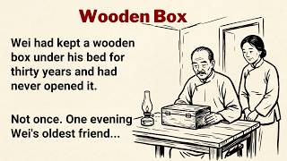 Learn English Through Stories | Graded Reader | The Wooden Box