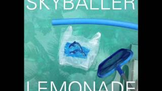 Lemonade - Skyballer (2013)