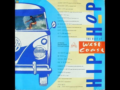 The Best Of West Coast Hip Hop Side 1   Street Sounds Electro Hip Hop