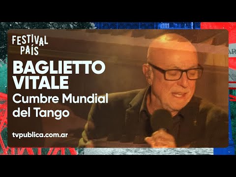 Baglietto-Vitale en la Cumbre Mundial del Tango - Festival País